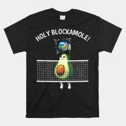 Volleyball Holy Guacamole Player Blocker Unisex T-Shirt