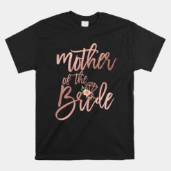 Wedding Shower Gift For Mom From Bride Mother Of The Bride Unisex T-Shirt