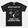 What Part Don't You Understand Funny HVAC Tech Technician Unisex T-Shirt