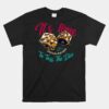 Wheel Of Time It's Time To Toss The Dice Mat Quote Unisex T-Shirt