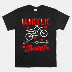 Wheelie Sweet Funny Valentine's Day Heart Dirt Bike Biking Unisex T-Shirt