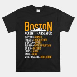 Wicked Smaht Funny Boston Accent Translator Bostonians Unisex T-Shirt