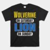 Wolverine On Saturday Lion On Sunday Detroit Unisex T-Shirt