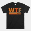 Wtf Wine Turkey Family Unisex T-Shirt