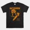 You Can't Kill The Boogeyman Halloween Unisex T-Shirt