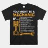 You Might Be A Mechanic If Unisex T-Shirt