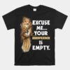 Your Birdfeeder Is Empty Funny Squirrel Unisex T-Shirt