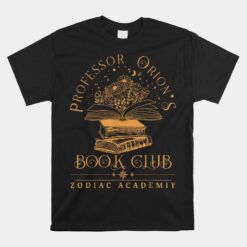 Zodiac Academy Professor Orion's Book Club Book Nerd Unisex T-Shirt